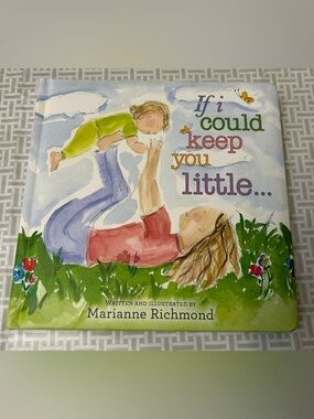 3/$10 If I Could Keep You Little Children’s Book - Ages 1-6